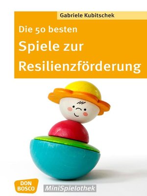cover image of Die 50 besten Spiele zur Resilienzförderung--eBook